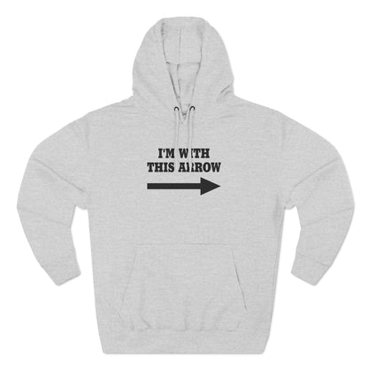 I'm With This Arrow - Hoodie