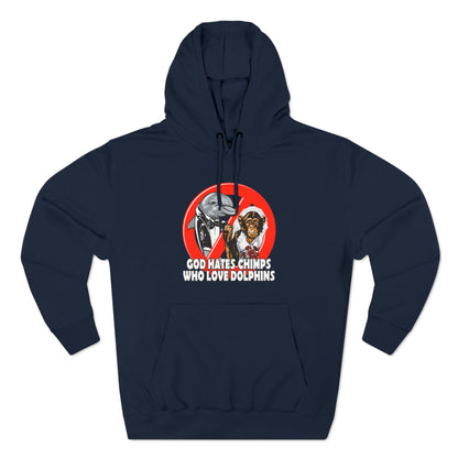 God Hates Chimps Who Love Dolphins - Hoodie
