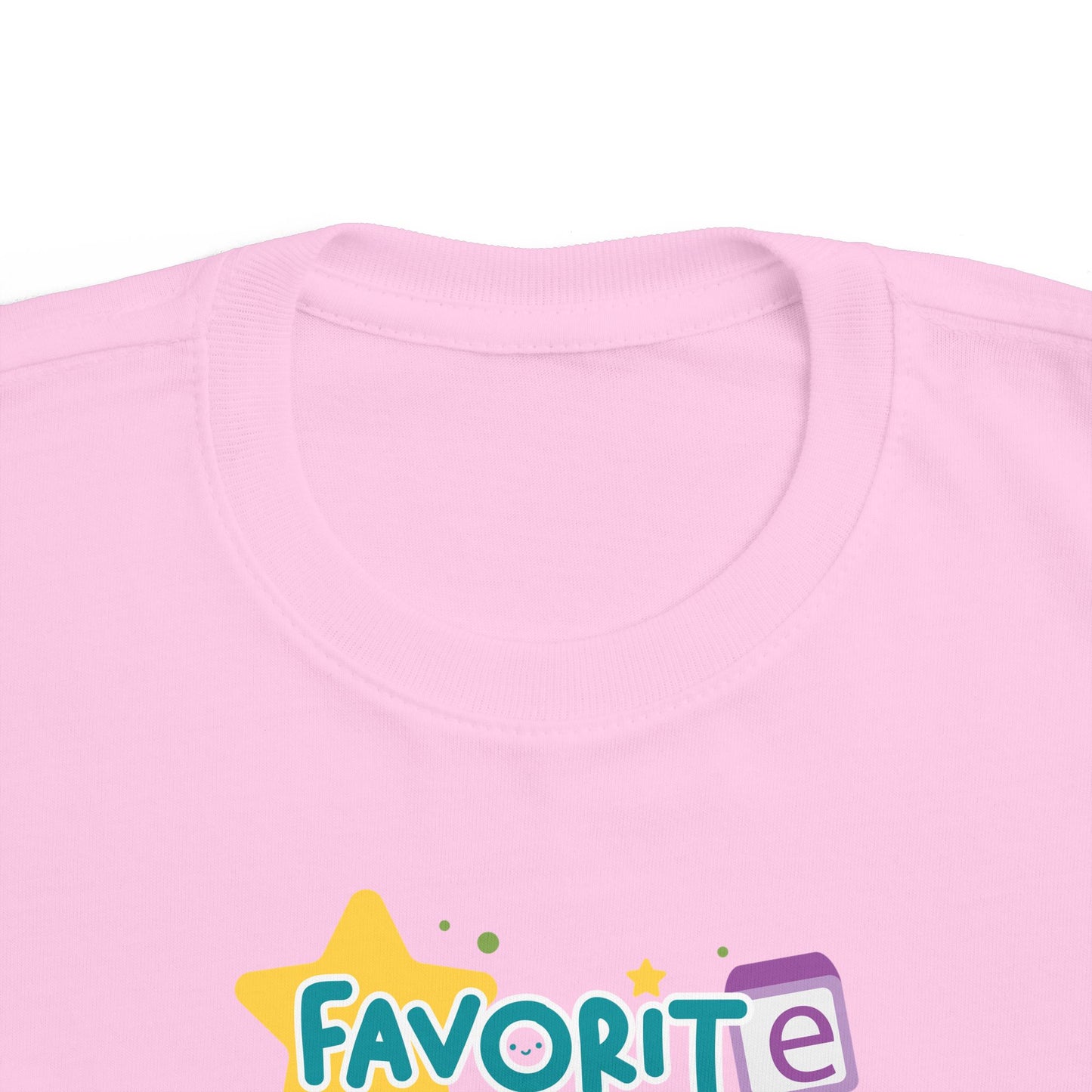 Favorite - Toddler  T-Shirt
