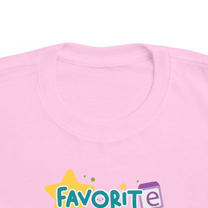 Favorite - Toddler  T-Shirt