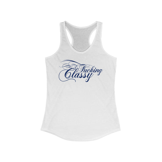 Fucking Classy  - Women's Racerback Tank