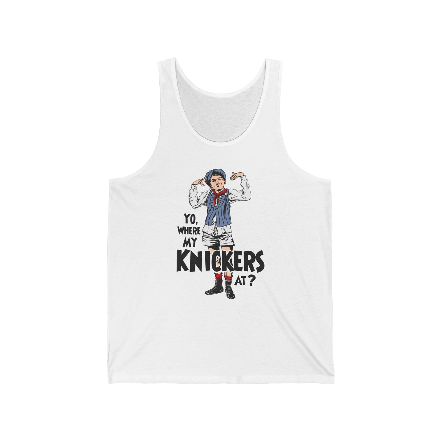 Yo Where My Knickers At? - Unisex Tank