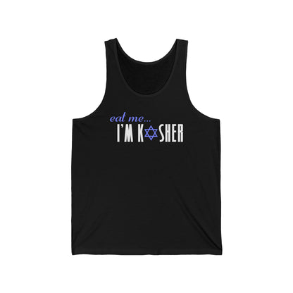 Eat Me - I'm Kosher  - Unisex Tank