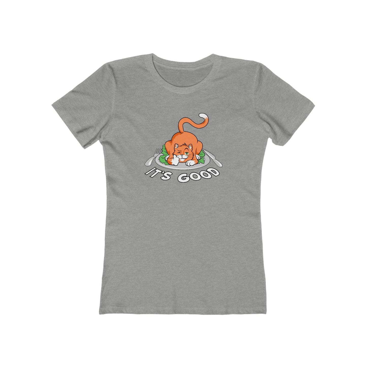 It's Good - Women’s T-Shirt