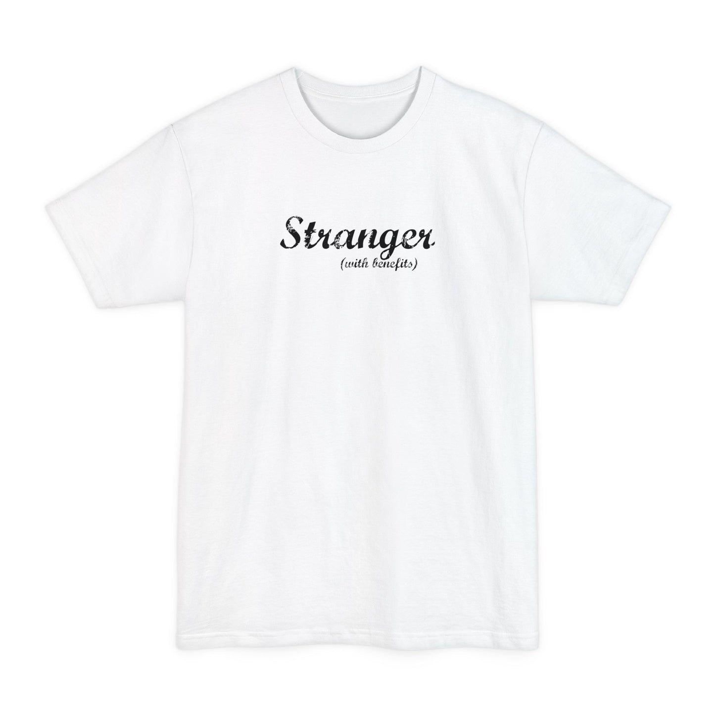 Stranger (With Benefits) - Men's Tall T-Shirt