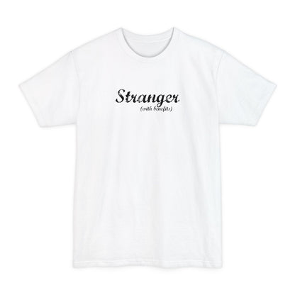 Stranger (With Benefits) - Men's Tall T-Shirt