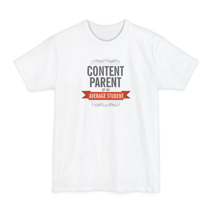 Content Parents Of An Average Student - Men's Tall T-Shirt