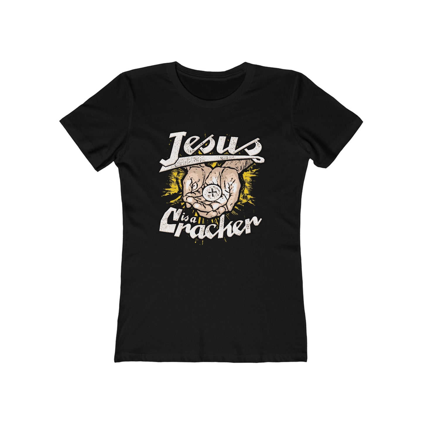 Jesus Is A Cracker  - Women’s T-Shirt