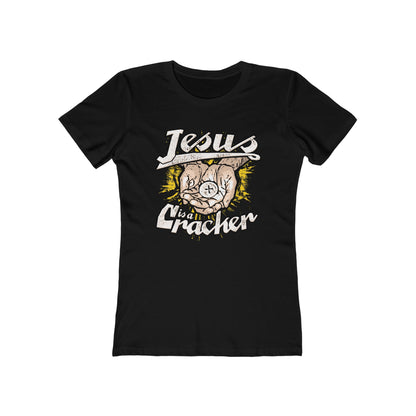 Jesus Is A Cracker  - Women’s T-Shirt