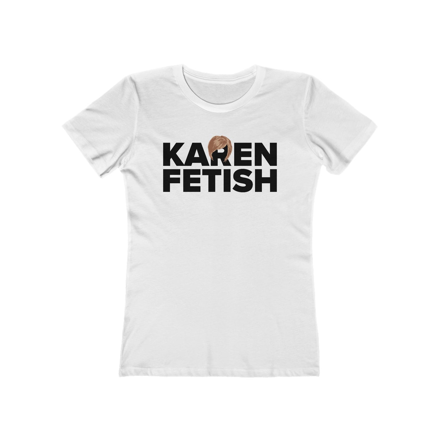 Karen Fetish - Women’s T-Shirt