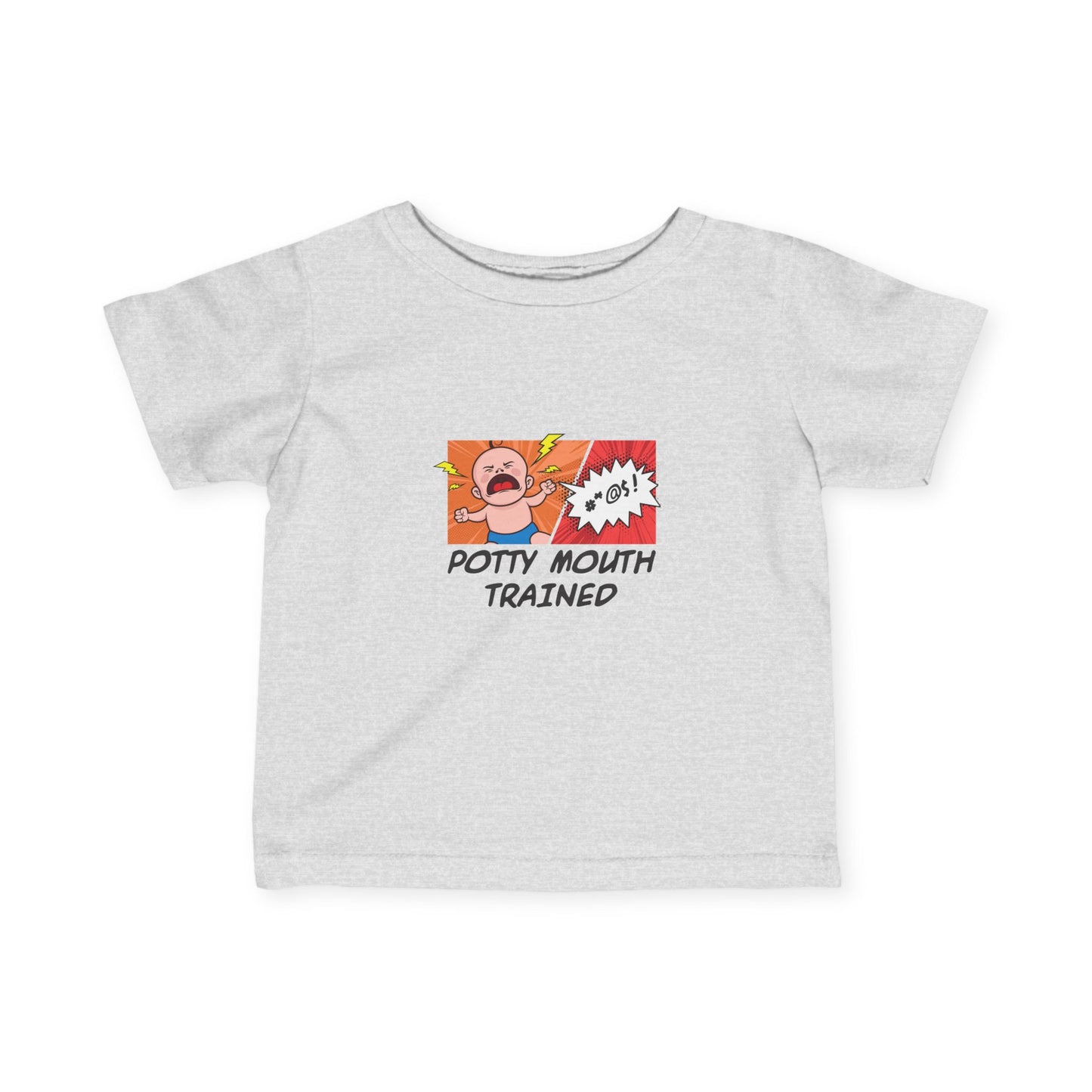 Potty Mouth Trained - Baby T-Shirt