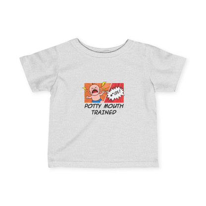 Potty Mouth Trained - Baby T-Shirt