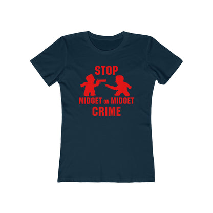 Stop Midget On Midget Crime - Women’s T-Shirt