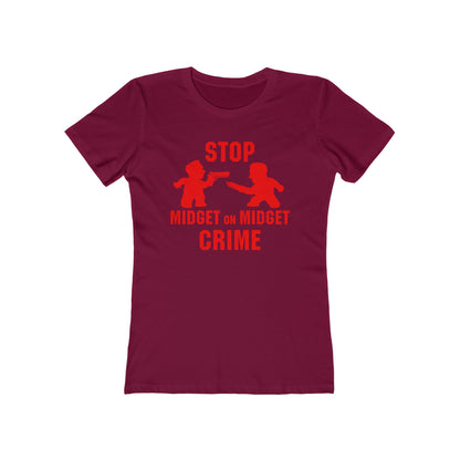 Stop Midget On Midget Crime - Women’s T-Shirt