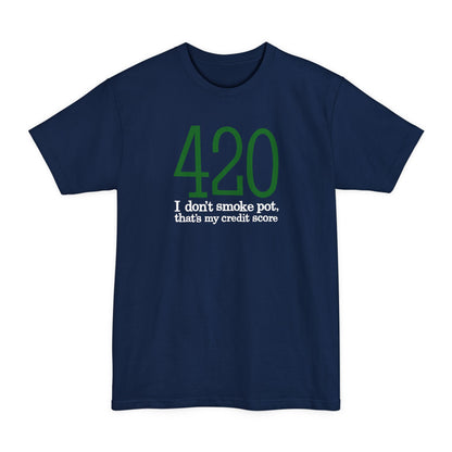 420 - I Don't Smoke Pot - Men's Tall T-Shirt
