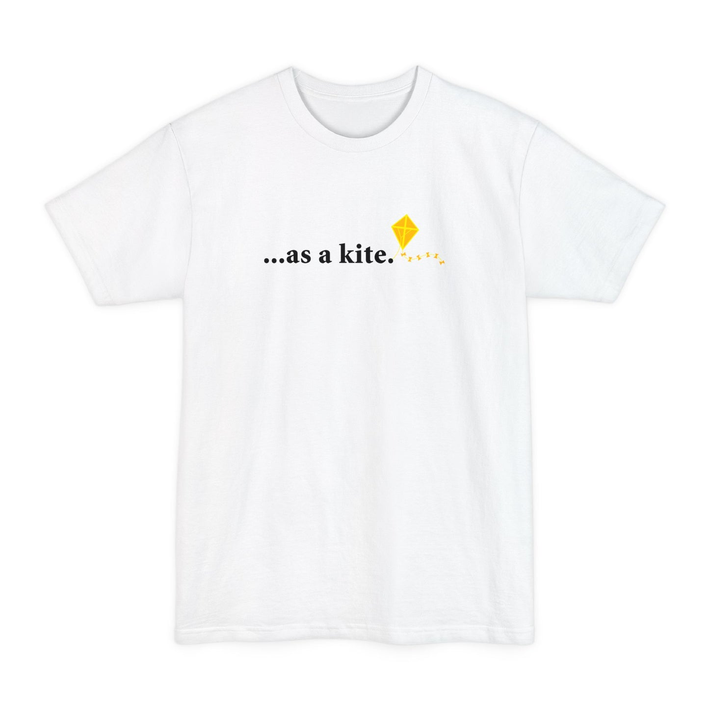 ...As A Kite - Men's Tall T-Shirt