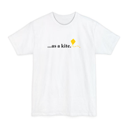 ...As A Kite - Men's Tall T-Shirt