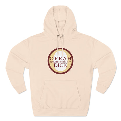 Oprah Recommends My Dick - Hoodie