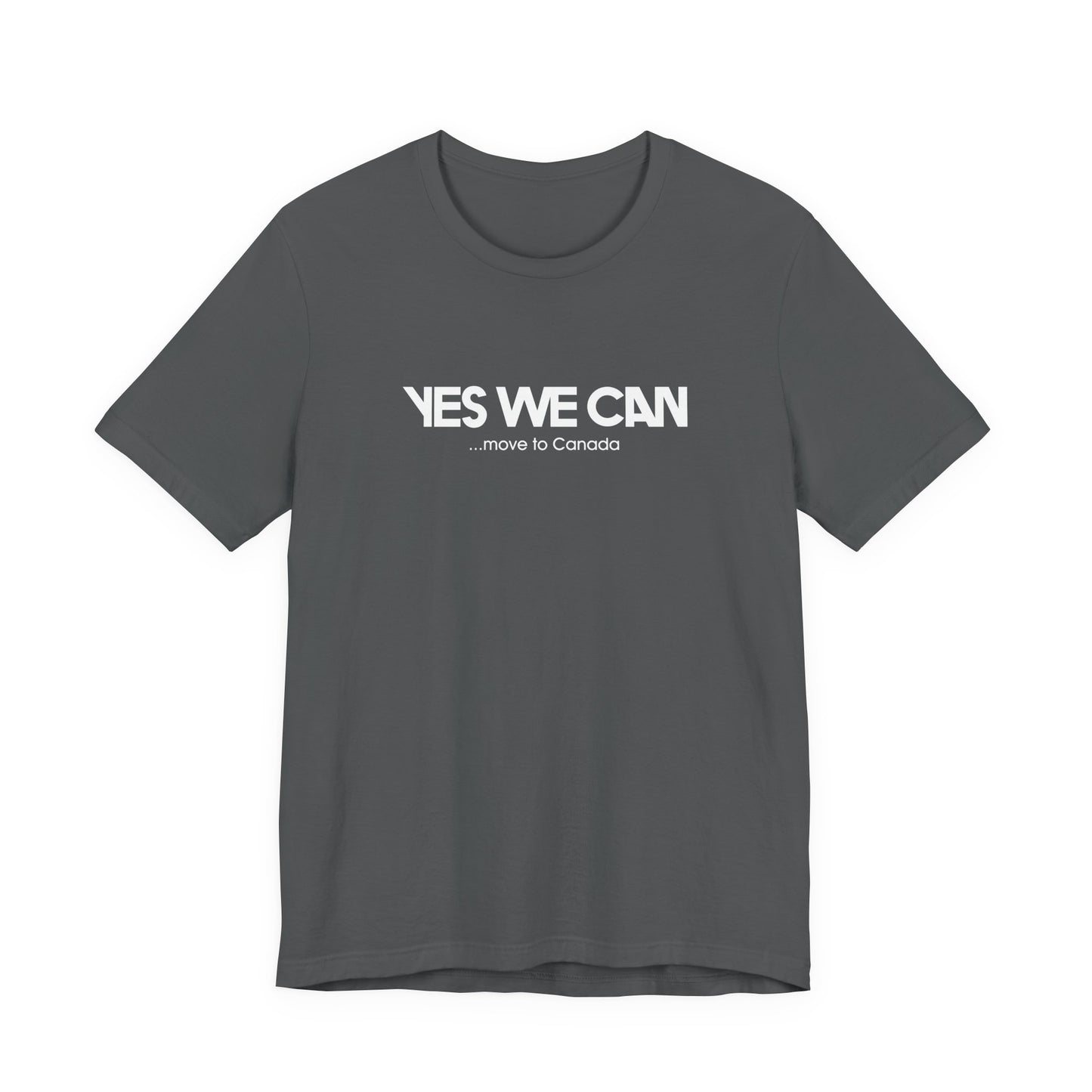 Yes We Can... Move To Canada - Men's T-Shirt