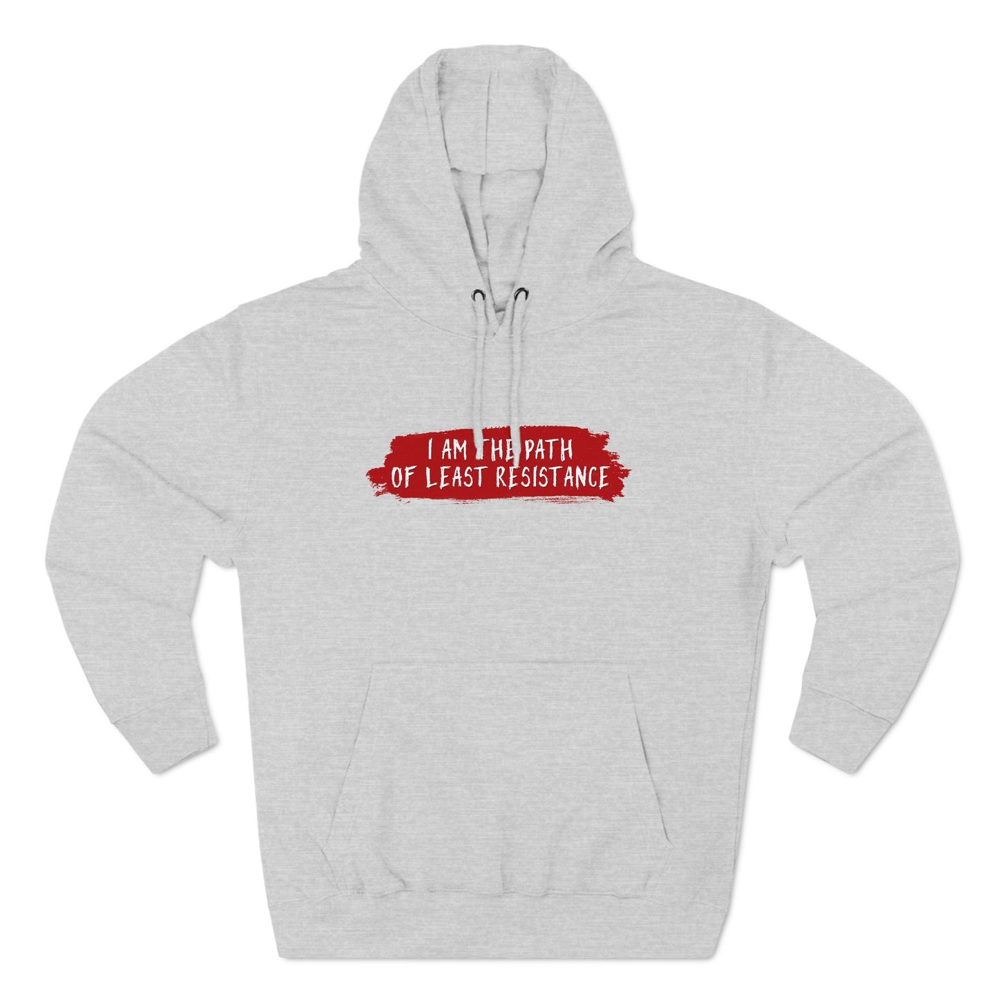 I Am The Path Of Least Resistance - Hoodie