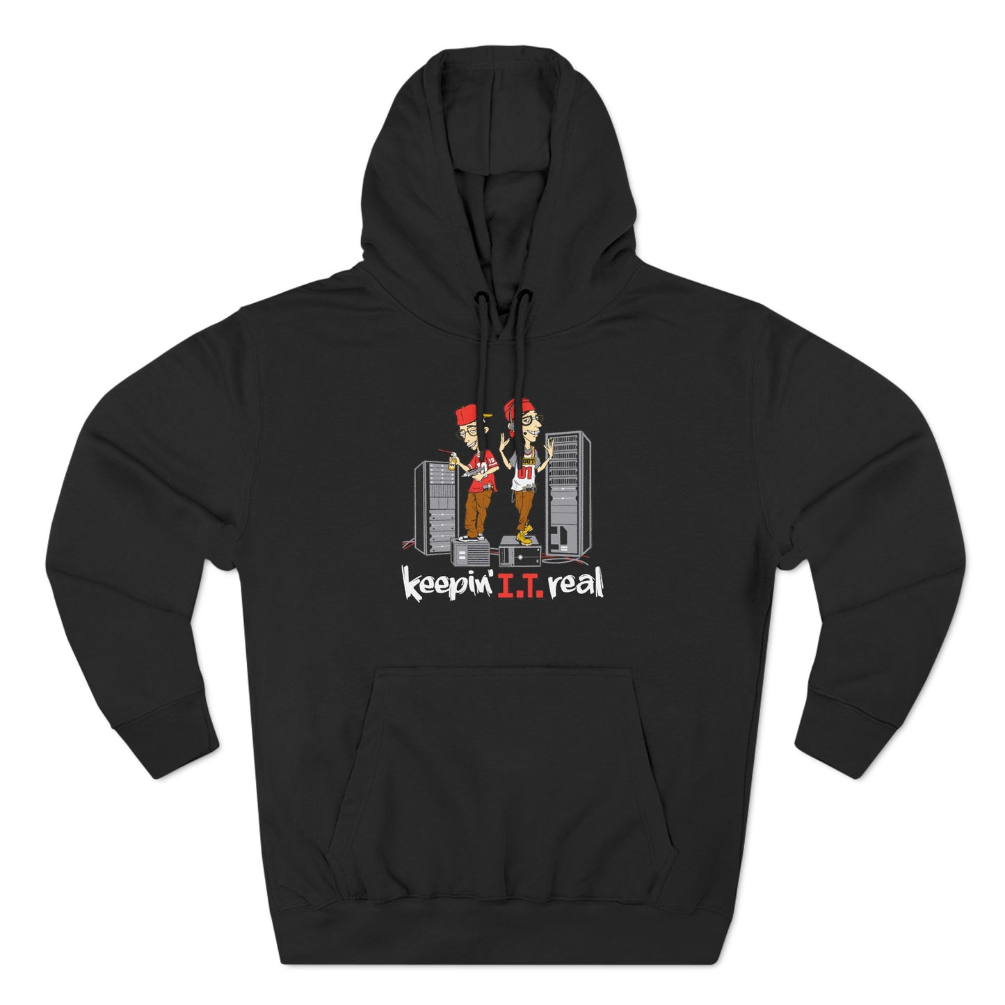 Keepin' I.T. Real - Hoodie