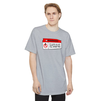 Warning - If I Wake Up With Marker On My Face I'll Stab You - Men's Tall T-Shirt
