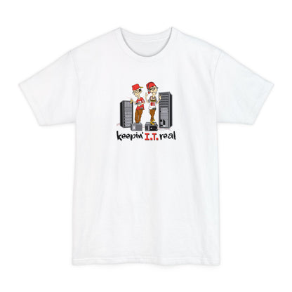 Keepin' I.T. Real - Men's Tall T-Shirt