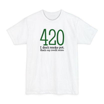 420 - I Don't Smoke Pot - Men's Tall T-Shirt
