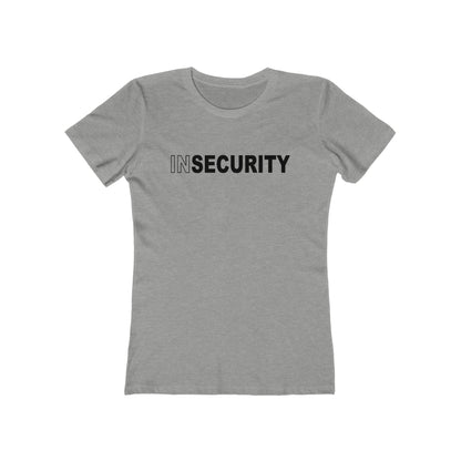 Insecurity - Women’s T-Shirt