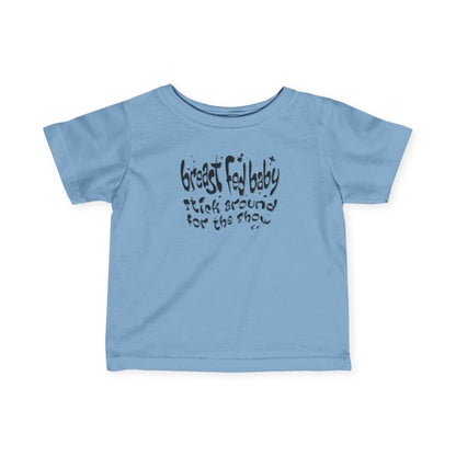 Breast Fed Baby - Baby T-Shirt