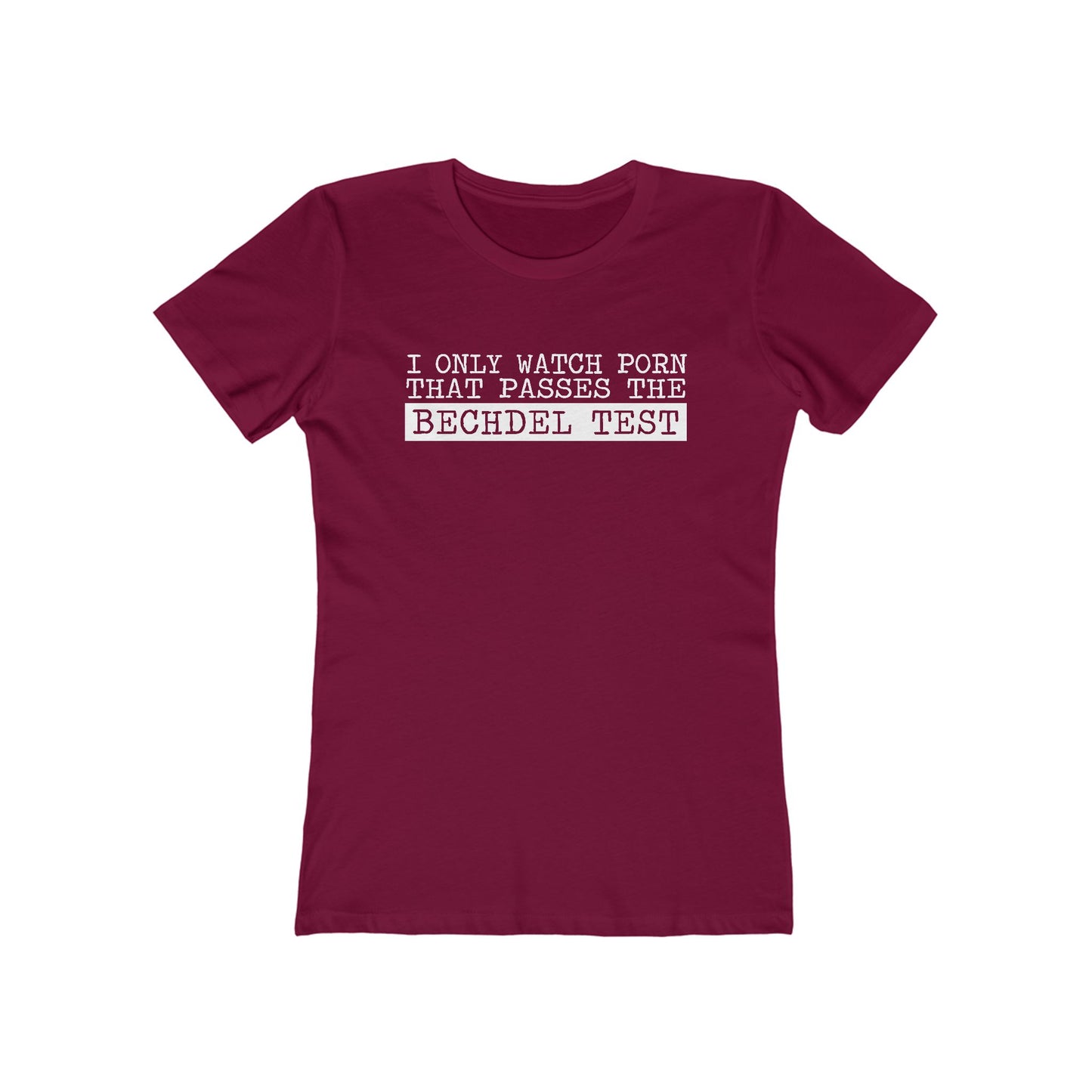 I Only Watch Porn That Passes The Bechdel Test - Women's T-Shirt