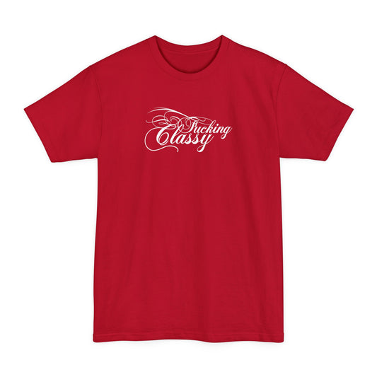 Fucking Classy - Men's Tall T-Shirt