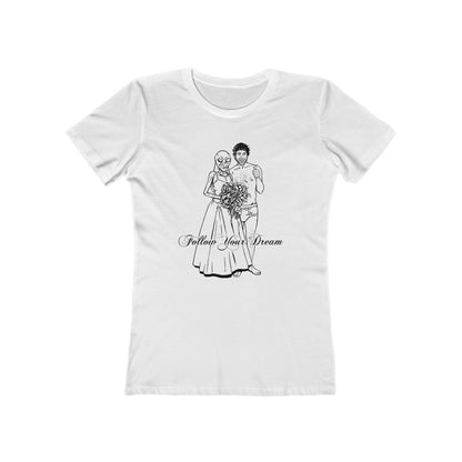 Follow Your Dream - Women’s T-Shirt