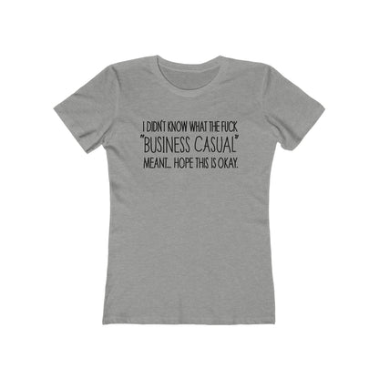 Business Casual - Women’s T-Shirt