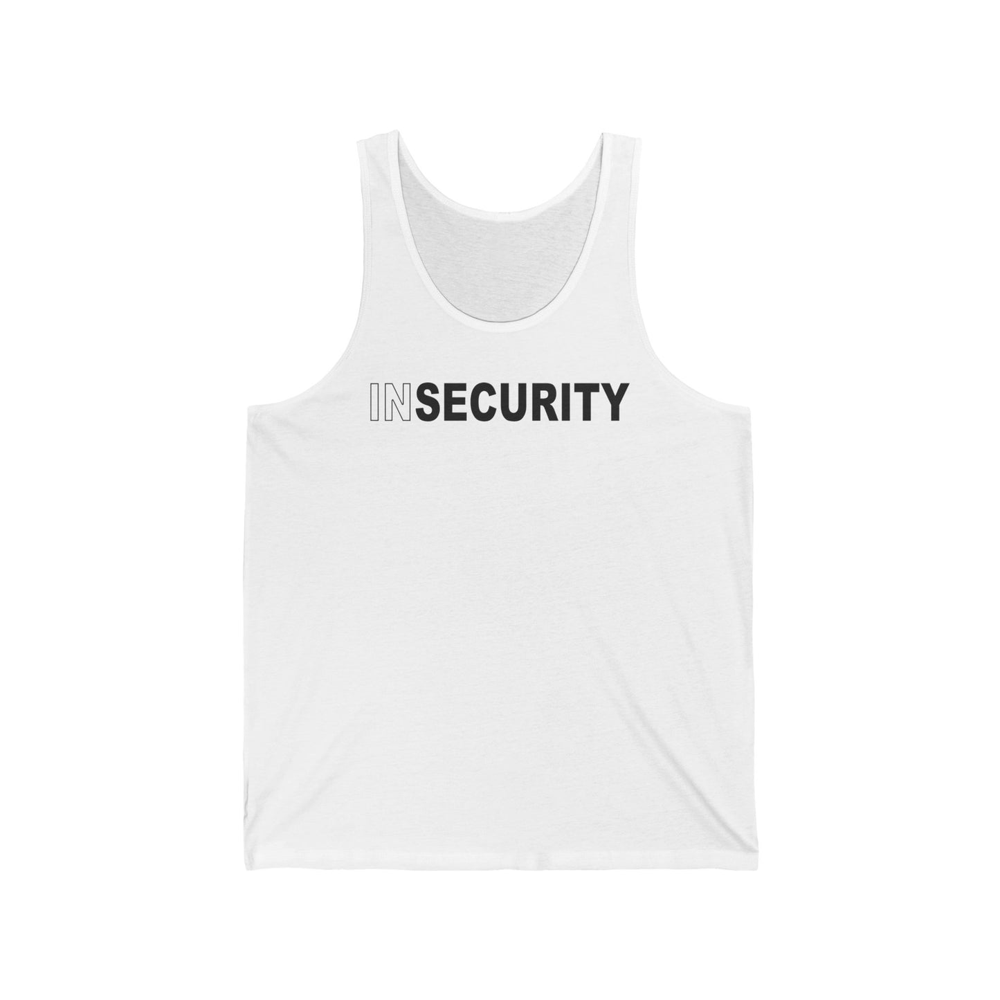 Insecurity - Unisex Tank