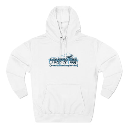 I Joined The Mile High Club (If That Means Tickling The Pilot) - Hoodie