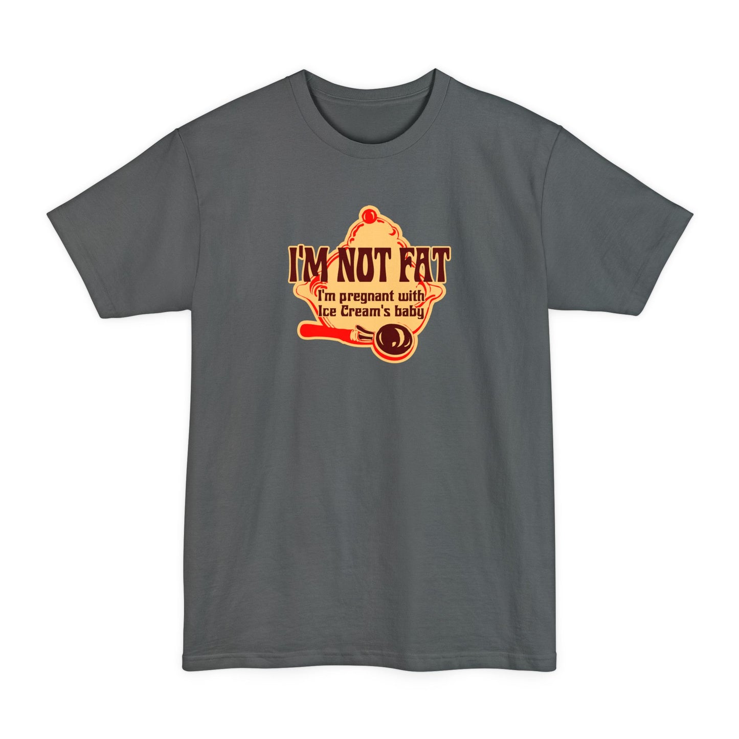 I'm Not Fat - I'm Pregnant With Ice Cream's Baby - Men's Tall T-Shirt