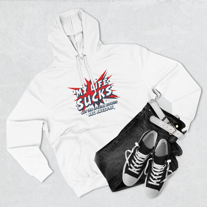 My Life Sucks - But The Special Effects Are Awesome - Hoodie
