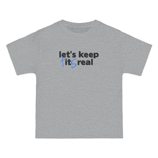 Let's Keep Tits Real - Men's Heavyweight T-Shirt