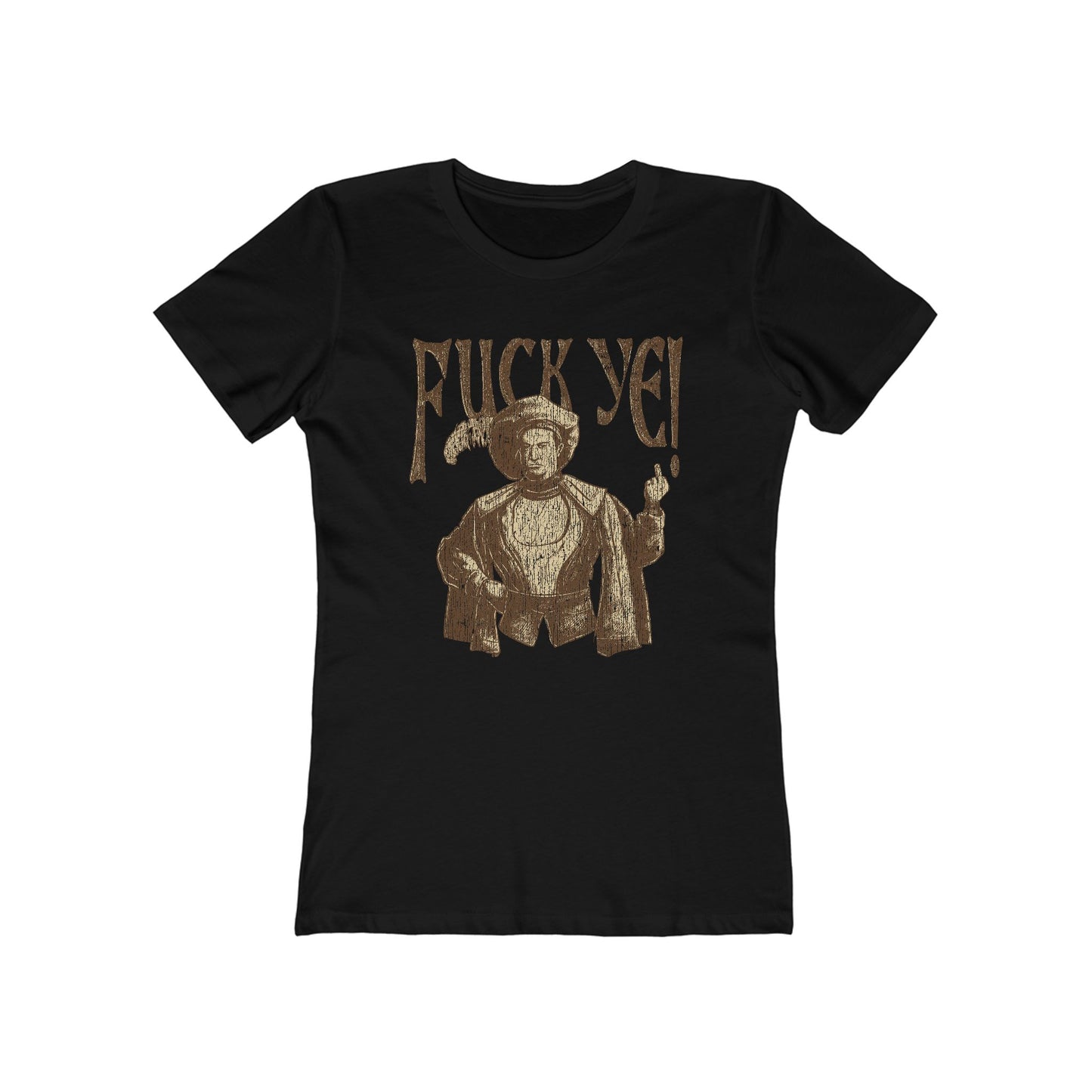 Fuck Ye - Women’s T-Shirt