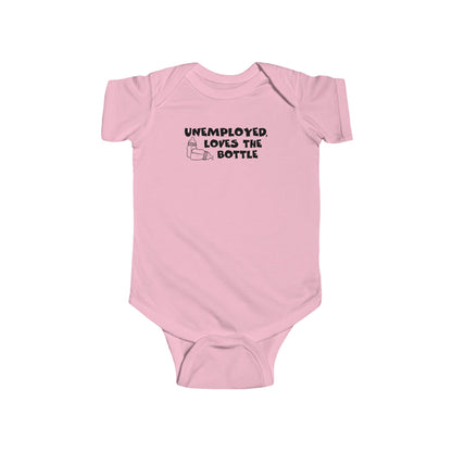 Unemployed Loves The Bottle - Baby Onesie