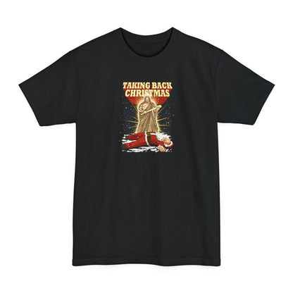 Taking Back Christmas (Jesus Vs. Santa) - Men's Tall T-Shirt
