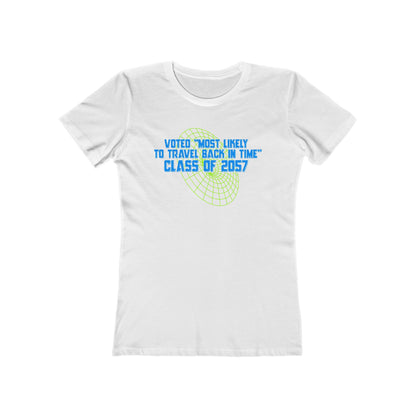 Voted "Most Likely To Travel Back In Time" - Women’s T-Shirt