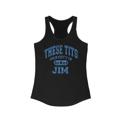 These Tits Property Of (Name) - Women’s Racerback Tank