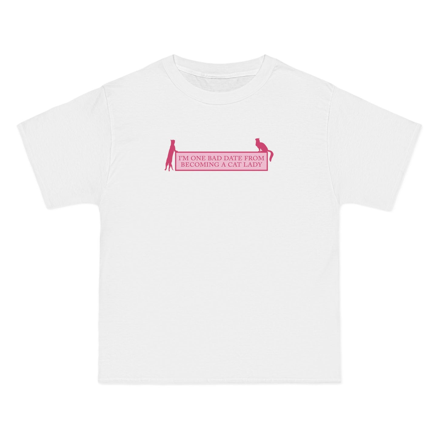 I'm One Bad Date From Becoming A Cat Lady - Men's Heavyweight T-Shirt