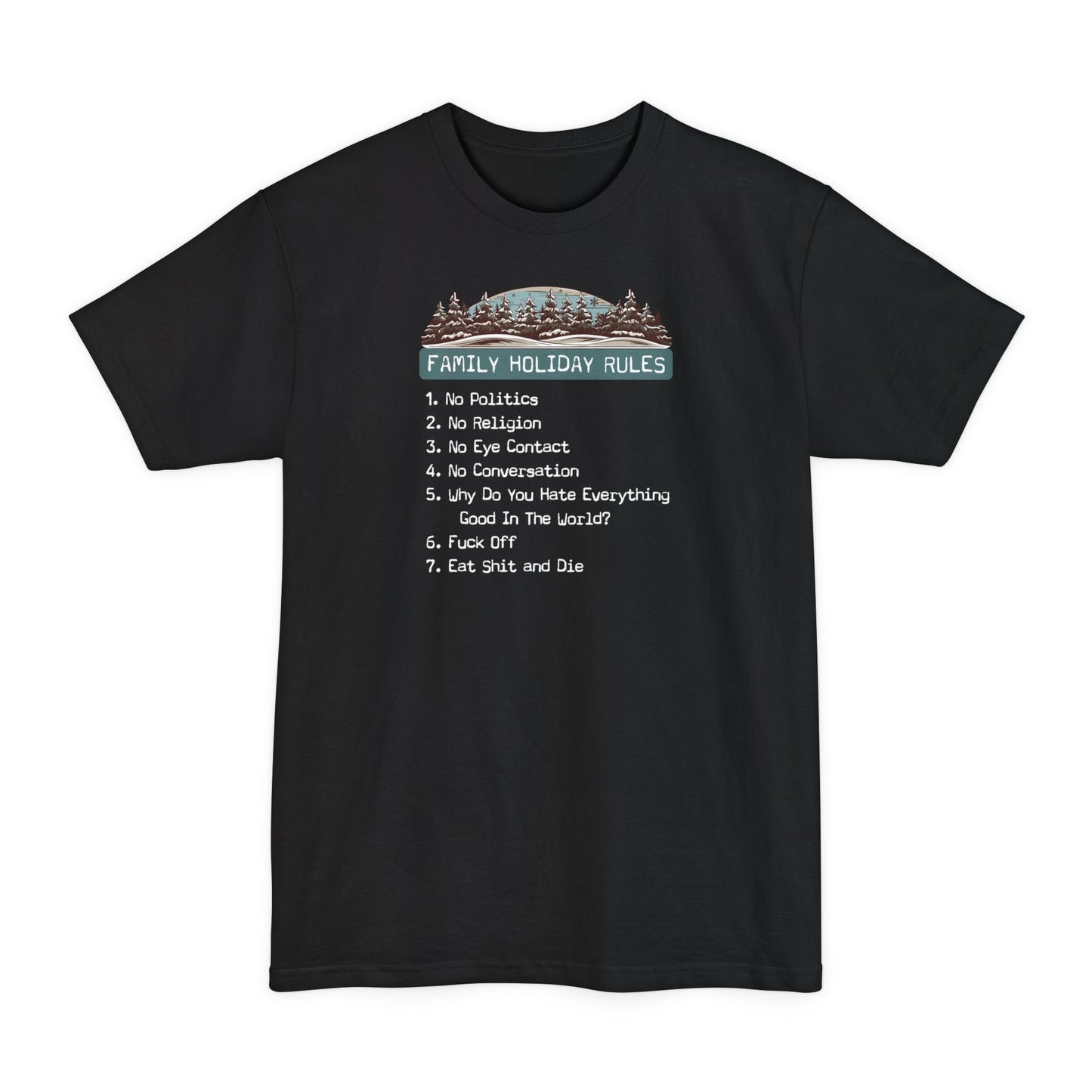 Family Holiday Rules - Men's Tall T-Shirt