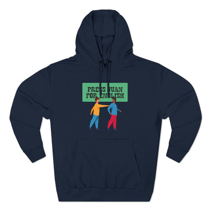 Press Juan For English - Hoodie