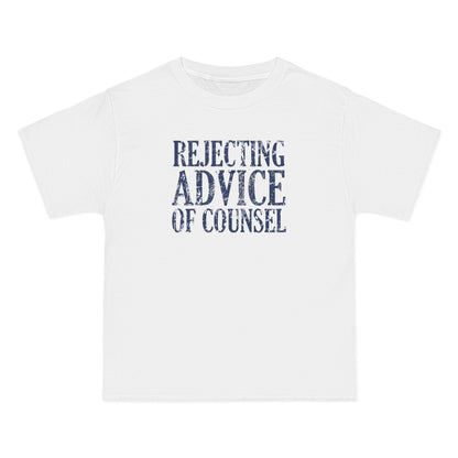 Rejecting Advice Of Counsel - Men's Heavyweight T-Shirt