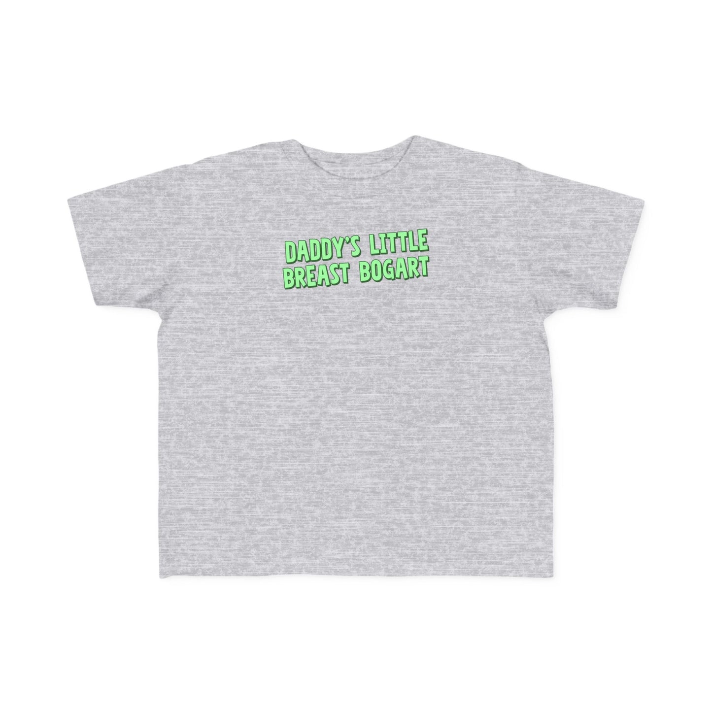 Daddy's Little Breast Bogart - Toddler T-Shirt