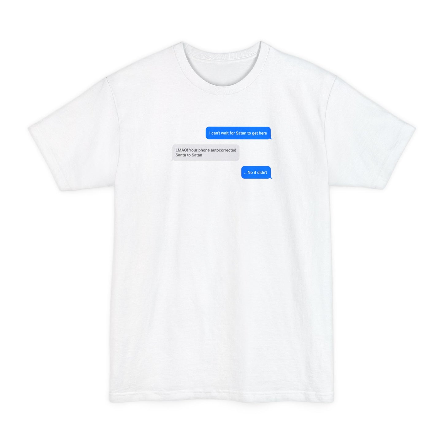 I Can't Wait For Satan To Get Here - Men's Tall T-Shirt